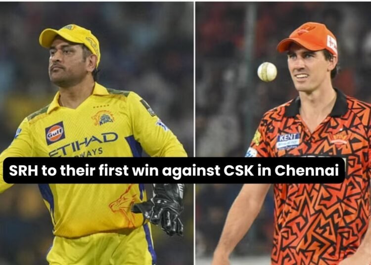 CSK vs SRH Highlights: Hyderabad Creates History with First Chennai Win 1 CSK vs SRH Highlights