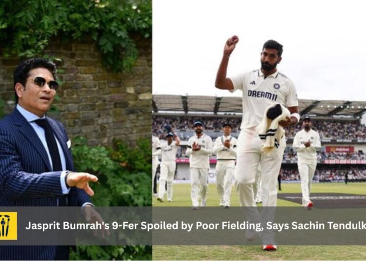 Jasprit Bumrah's 9-Fer Spoiled by Poor Fielding, Says Sachin Tendulkar 1 Jasprit Bumrah