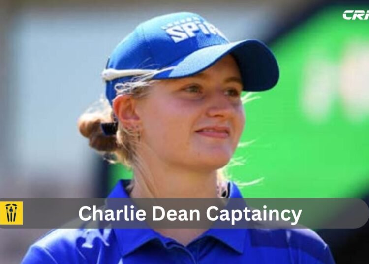 Charlie Dean Captaincy