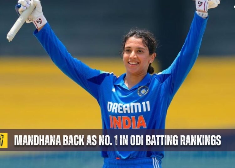 Smriti Mandhana ODI Ranking: India's Star Opener is Back at Number 1! 1 Smriti Mandhana ODI Ranking