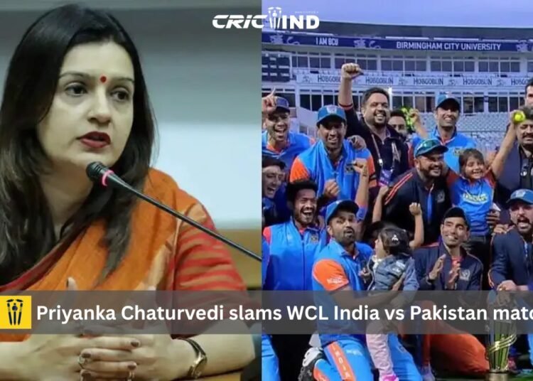 Priyanka Chaturvedi Slams WCL India vs Pakistan Match After Pahalgam Attack 1 Priyanka Chaturvedi slams WCL India vs Pakistan match
