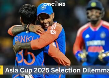 Asia Cup 2025 Selection Dilemma