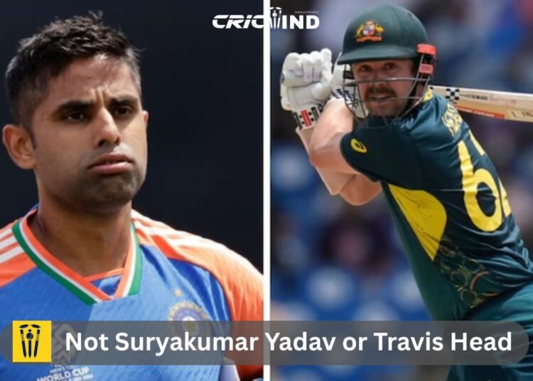Not Suryakumar Yadav or Travis Head