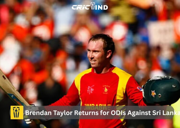 Brendan Taylor Returns for ODIs Against Sri Lanka